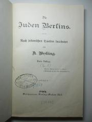 17 P 18&lt;3&gt;-1 : Die Juden Berlins : nach historischen Quellen. 1 (1882)
