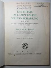 17 T 12&lt;2&gt; : Die Physik im Kampf um die Weltanschauung : Vortrag gehalten am 6. März 1935 im Harnack-Haus Berlin-Dahlem (1935)