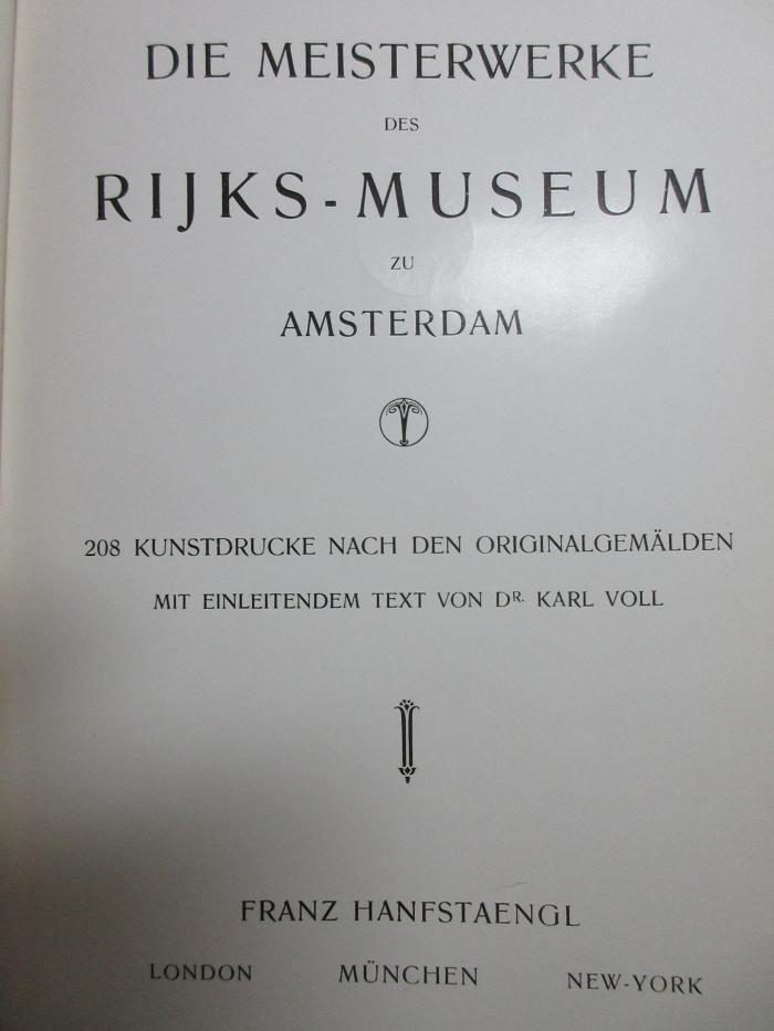 4’ 17 H 330 : Die Meisterwerke des Rijks-Museum zu Amsterdam (1903)