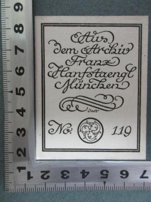- (Hanfstaengl, Franz ), Etikett: Name, Ortsangabe, Notiz, Nummer; 'Aus
dem Archiv
Franz
Hanfstaengl
München
Jost
No. 119'. ;4’ 17 H 330 : Die Meisterwerke des Rijks-Museum zu Amsterdam (1903)