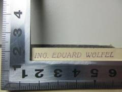 - (Wölfel, Eduard), Stempel: Berufsangabe/Titel/Branche, Name; 'Ing. Eduard Wölfel'. 