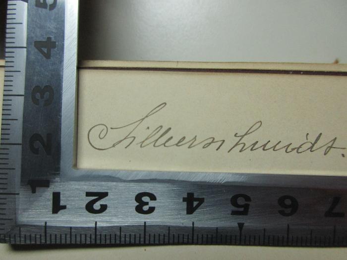 - (Silberschmidt, A.), Von Hand: Autogramm; 'Silberschmidt.'. ;8 F 512-1 : Vom Jahre 789 bis zum Tode Friedrichs II. (1891)