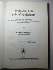 17 G 378 : Hilfsschulkind und Arbeitsform : systematische Darstellung der Geistesform und dialektischen Arbeitshaltung des Hilfsschulkindes (1933)