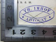 - (Imhof, Th.), Stempel: Name, Berufsangabe/Titel/Branche; 'Th. Imhof
Advocat'. 