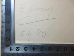 - (Horning, R.), Von Hand: Autogramm, Datum; 'R. Horning
5.9.1844.'. 