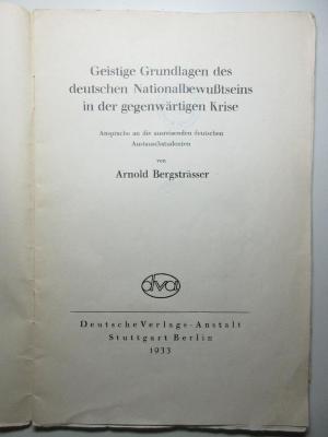 8 F 216 : Geistige Grundlagen des deutschen Nationalbewusstseins in der gegenwärtigen Krise : Ansprache an die ausreisenden deutschen Austauschstudenten (1933)