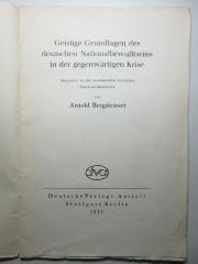 8 F 216 : Geistige Grundlagen des deutschen Nationalbewusstseins in der gegenwärtigen Krise : Ansprache an die ausreisenden deutschen Austauschstudenten (1933)