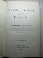 8 F 453 : Das Deutsche Reich zur Zeit Bismarcks : politische Geschichte von 1871 bis 1890 (1893)