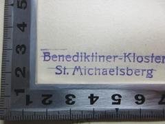 - (Benediktiner-Kloster St. Michaelsberg), Stempel: Name; 'Benediktiner-Kloster 
St. Michaelsberg'. 
