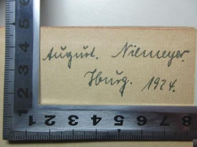 - (Niemeyer, August), Von Hand: Autogramm, Ortsangabe, Datum; 'August Niemeyer.
[?]. 1924.'. ;18 B 222 : Wilhelm Emanuel Freiherr von Ketteler : ein Lebensbild (1912)