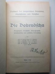 18 F 106 : Die Dobrudscha : Geographie, Geschichte, Etnographie, wirtschaftliche und politische Bedeutung (1918)