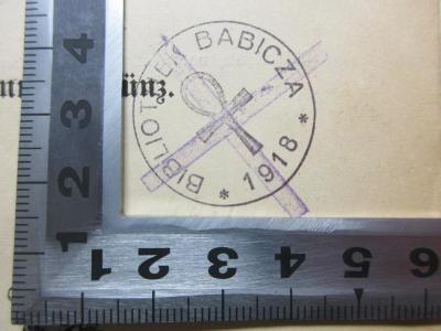 18 F 170 : Ferdinand Gregorovius und seine Briefe an Gräfin Ersilia Caetani Lovatelli (1896);- (Bibliothek Babicza), Stempel: Name, Emblem, Notiz; 'Bibliothek Babicza
1918'. 