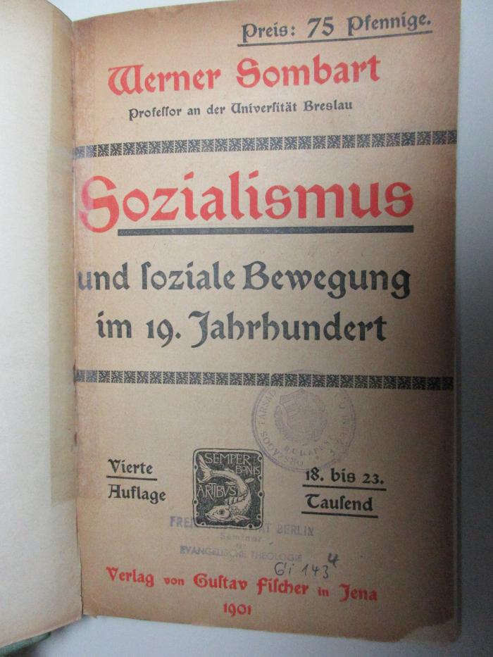 Gi 143 4 : Sozialismus und soziale Bewegungen im 19. Jahrhundert.
Nebst zwei Anhängen: 1. Chronik der sozialen Bewegung von 1750-1900. 2. Führer durch die sozialistische Litteratur. (1901)