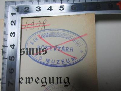 Gi 143 4 : Sozialismus und soziale Bewegungen im 19. Jahrhundert.
Nebst zwei Anhängen: 1. Chronik der sozialen Bewegung von 1750-1900. 2. Führer durch die sozialistische Litteratur. (1901);- (Könyvtàra M Kir Társadalom Egészségügyi Intezet És Muzeum), Stempel: Name; 'Könyvtàra M. Kir. Társadalom Egészségügyi Intezet és Muzeum
'. 