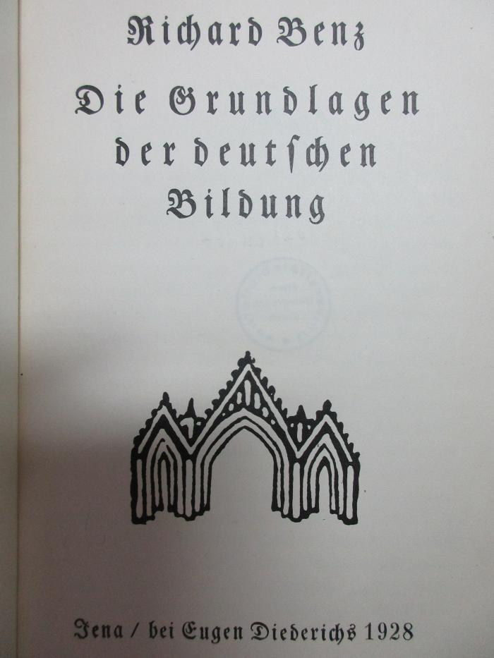 18 G 622&lt;2&gt; : Die Grundlagen der deutschen Bildung (1928)