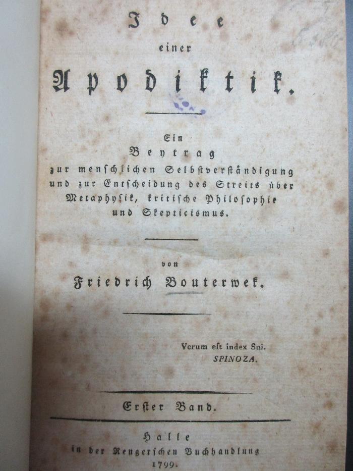 18 G 613-1 : Idee einer Apodiktik : ein Beytrag zur menschlichen Selbstverständigung und zur Entscheidung des Streits über Metaphysik, kritische Philosophie und Skepticismus (1799)