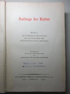 9 E 113-1/2 : Die Schicksale der Völker : das Kulturleben des vorgeschichtlichen Menschen. Anfänge der Kultur (1929)