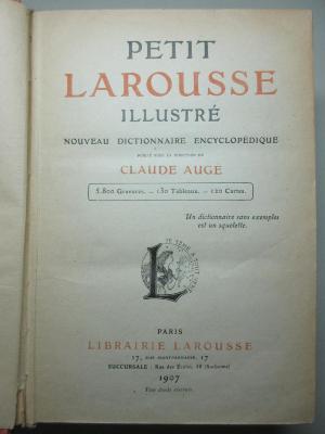 9 A 38 : Petit Larousse illustré : nouveau dicionnaire encyclopédique (1907)