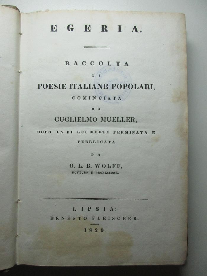 7 N 74 : Egeria : raccolta di poesie italiane popolari (1829)