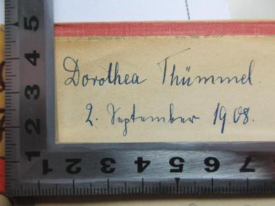 - (Thümmel, Dorothea), Von Hand: Autogramm, Datum; 'Dorothea Thümmel.
2. September 1908.'. ;9 A 38 : Petit Larousse illustré : nouveau dicionnaire encyclopédique (1907)
