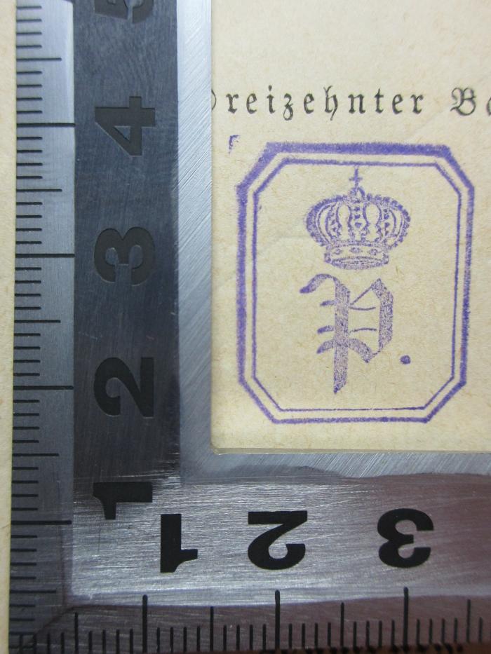 -, Stempel: Emblem, Name; '[Krone]
P.';2 F 153-13/14 : Tagebücher : aus dem Nachlaß Varnhagen's von Ense (1870)
