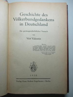 2 F 39 : Geschichte des Völkerbundgedankens in Deutschland : ein geistesgeschichtlicher Versuch (1920)