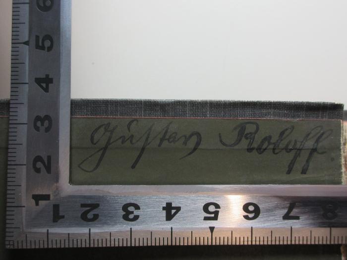 - (Roloff, Gustav), Von Hand: Autogramm; 'Gustav Roloff.'. ;2 F 479 : Erinnerungen, Aufsätze und Reden (1902)