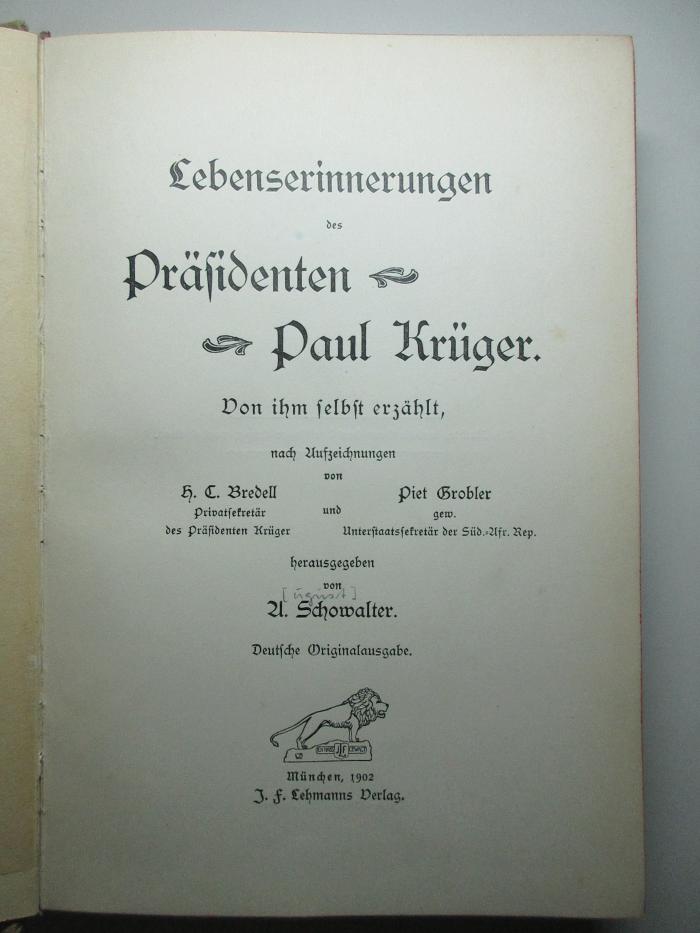 2 F 102-1 : Lebenserinnerungen des Präsidenten Paul Krüger : von ihm selbst erzählt (1902)