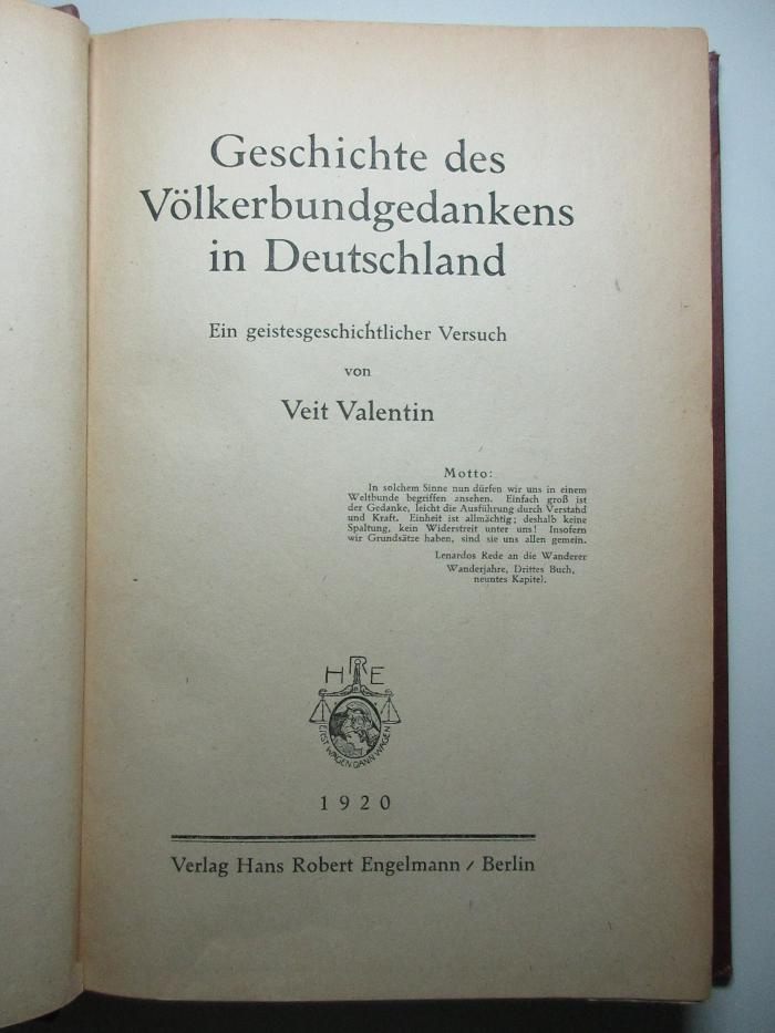 2 F 39 : Geschichte des Völkerbundgedankens in Deutschland : ein geistesgeschichtlicher Versuch (1920)
