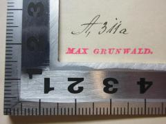 - (Grunwald, Max), Stempel: Name, Nummer; 'A, 311a
Max Grundwald.'. 