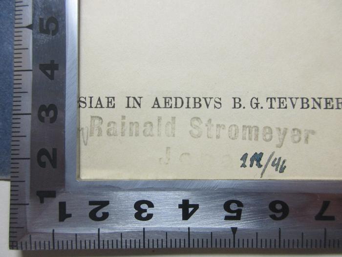 - (Stromeyer, Rainald), Stempel: Name; 'Rainald Stromeyer'. ;6 K 45&lt;*&gt; : Terenti Afri Adelphoe (1912)