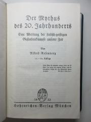 3 G 21&lt;13a&gt; : Der Mythus des 20. Jahrhunderts : eine Wertung der seelisch-geistigen Gestaltenkämpfe unserer Zeit (1933)