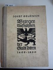  Bürgeraufnahmen der Stadt Düren 1607 - 1800 (1941)