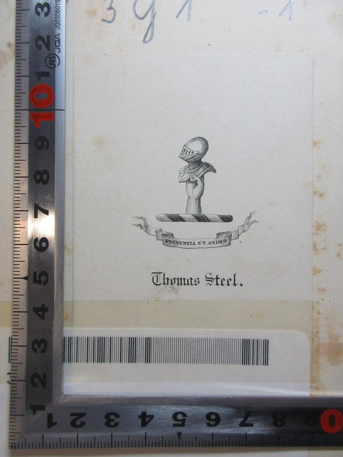 3 G 1-1 : The works of Francis Bacon (1825);- (Steel, Thomas ), Etikett: Motto, Name, Abbildung; 'Prudentia et animo
Thomas Steel.'. 