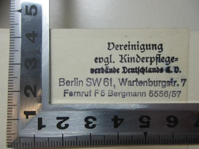3 G 21&lt;13a&gt; : Der Mythus des 20. Jahrhunderts : eine Wertung der seelisch-geistigen Gestaltenkämpfe unserer Zeit (1933);- (Vereinigung evgl. Kinderpflegeverbände Deutschlands e.V.), Stempel: Name, Ortsangabe, Notiz; 'Vereinigung 
evgl. Kinderpflege-
verbände Deutschlands e.V.
Berlin SW 61, Wartenburgstr. 7
Fernruf F5 Bergmann 5556/57'. 