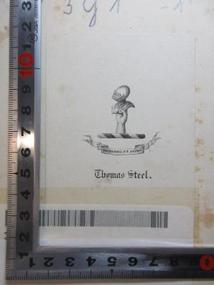 3 G 1-1 : The works of Francis Bacon (1825);- (Steel, Thomas ), Etikett: Motto, Name, Abbildung; 'Prudentia et animo
Thomas Steel.'. 
