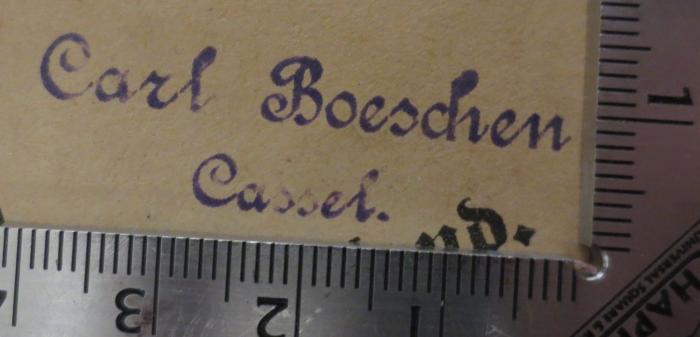  Soz.-polit. Flugblatt. Nr. 1-22 (1902);- (Boeschen, Carl), Stempel: Name, Ortsangabe; 'Carl Boeschen
Cassel.'.  (Prototyp)