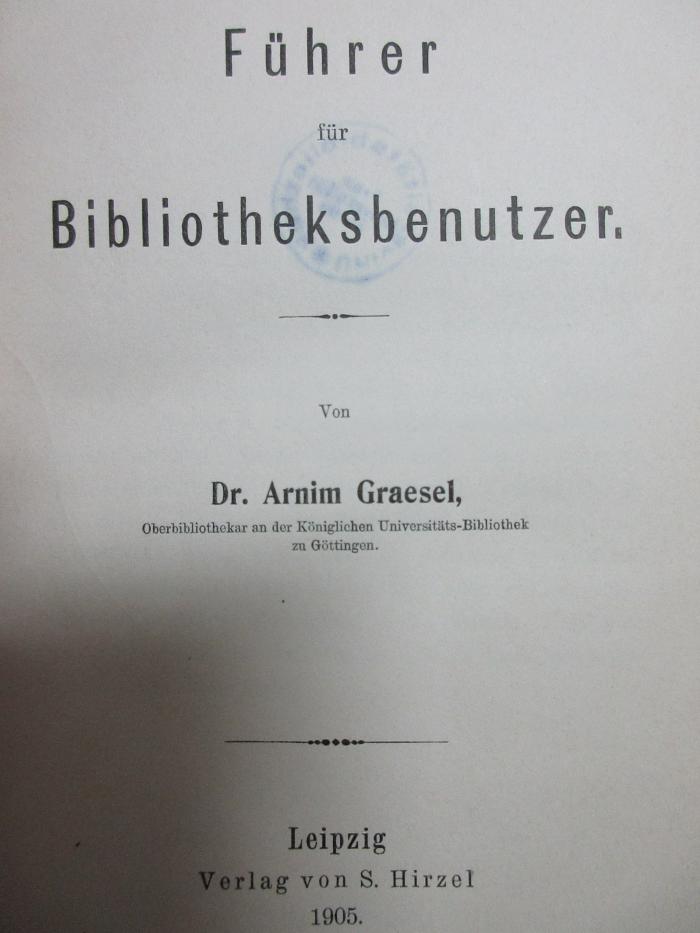 8 A 11 : Führer für Bibliotheksbenutzer (1905)