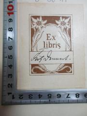 - (Dennert, Friedrich), Etikett: Exlibris, Autogramm, Abbildung; 'Ex
libris
Fritz Dennert.'. 