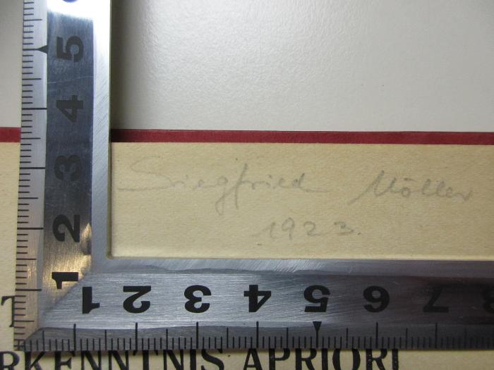 - (Möller, Siegfried), Von Hand: Autogramm, Datum; 'Siegfried Möller
1923.'. ;6 G 361 : Relativitätstheorie und Erkenntnis apriori (1920)