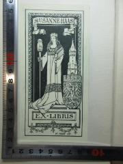 - (Haas, Susanne), Etikett: Exlibris, Name, Wappen, Datum, Abbildung; 'Susanne Haas
Ex-Libris
W. Haas. 1921.'. 