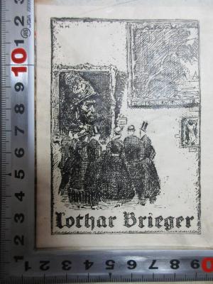 - (Brieger, Lothar), Etikett: Name, Abbildung; 'Lothar Brieger'. ;5 L 347-7 : Zeitmessung der deutschen Sprache (1802)