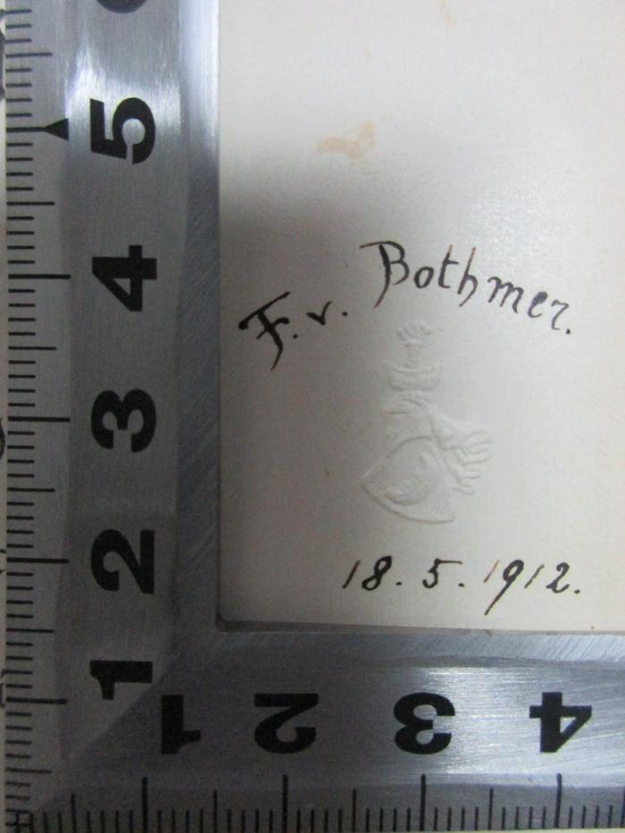 - (Bothmer, F. v.), Von Hand: Autogramm, Wappen, Datum; 'F. v. Bothmer.
[Wappen]
18.5.1912.'. ;5 L 58-2 : Jozef Filsers Briefwexel (1912)