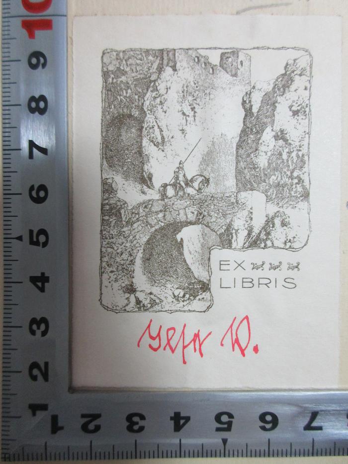 - (unbekannt), Etikett: Exlibris, Autogramm, Abbildung; 'Ex
Libris
[?]'. ;5 L 4&lt;13&gt; : Professor Bernhardi : Komödie in 5 Akten (1913)