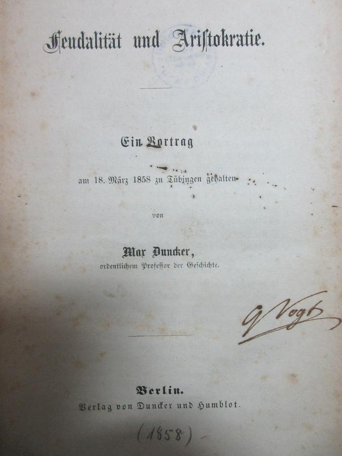 5 W 1059 : Feudalität und Aristokratie : ein Vortrag am 18. März 1858 zu Tübingen (1858)