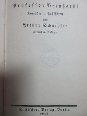 5 L 4&lt;13&gt; : Professor Bernhardi : Komödie in 5 Akten (1913)