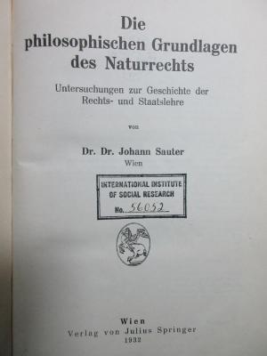 5 W 1235 : Die philosophischen Grundlagen des Naturrechts : Untersuchungen zur Geschichte der Rechts- und Staatslehre (1932)
