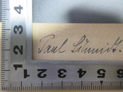 - (Schmidt, Paul), Von Hand: Autogramm; 'Paul Schmidt.'. ;5 L 146<a> : Die Wupper : Schauspiel in 5 Aufzügen (1919)</a>