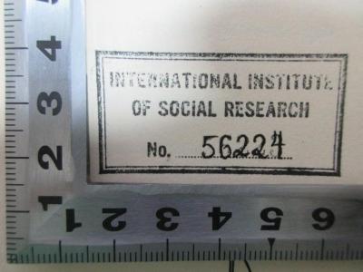 - (International Institute of Social Research), Stempel: Name, Nummer; 'International Institute
of Social Research
No. 56224[handschriftlich]'. ;5 W 1343 : Deutsches Genossenschaftswesen (1937)