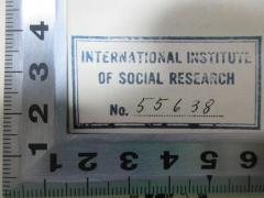 - (International Institute of Social Research), Stempel: Name, Nummer; 'International Institute 
of Social Research
No. 55638[handschriftlich]'. 
